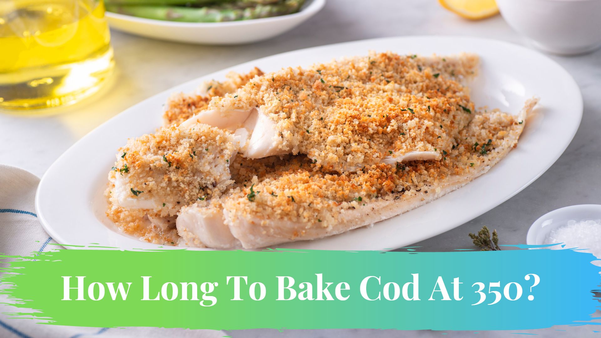 How Long To Bake Cod At 350